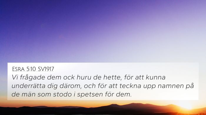 Esra 5:10 SV1917 4K Wallpaper - Vi frågade dem ock huru de hette, för att kunna - 4K Wallpaper Bible Verse