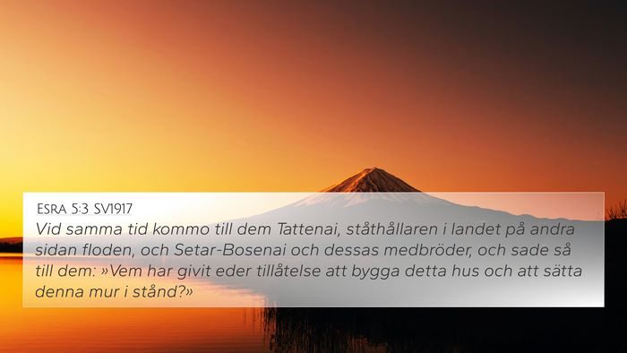 Esra 5:3 SV1917 4K Wallpaper - Vid samma tid kommo till dem Tattenai, - 4K Wallpaper Bible Verse