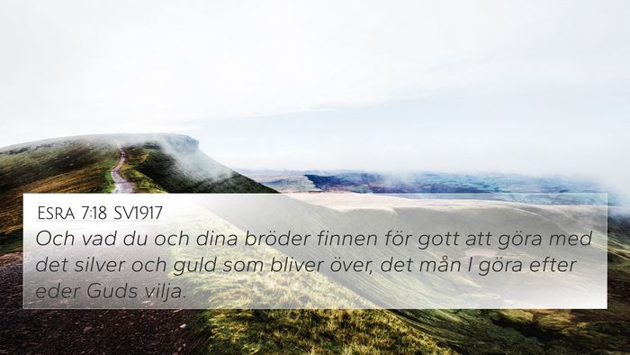Esra 7:18 SV1917 Bible Verse Image