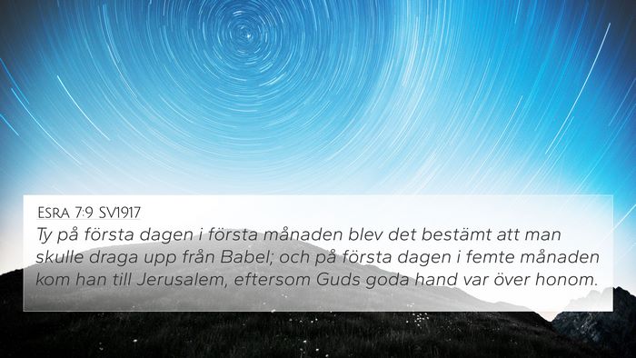 Esra 7:9 SV1917 Bible Verse Image