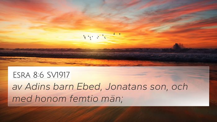 Esra 8:6 SV1917 Bible Verse Image