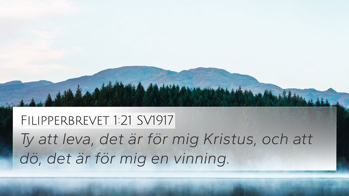 Filipperbrevet 1:21 SV1917 Bible Verse Image