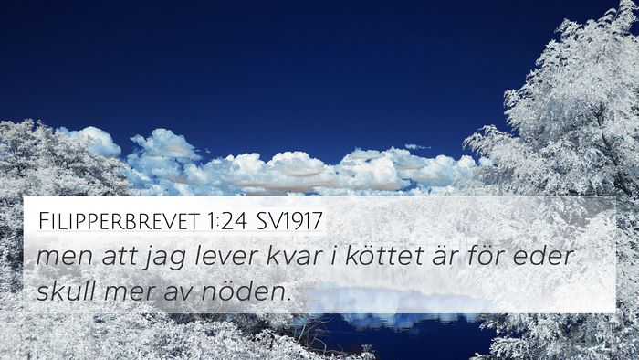 Filipperbrevet 1:24 SV1917 Bible Verse Image