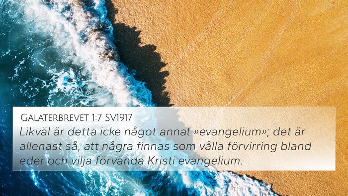 Galaterbrevet 1:7 SV1917 Bible Verse Image