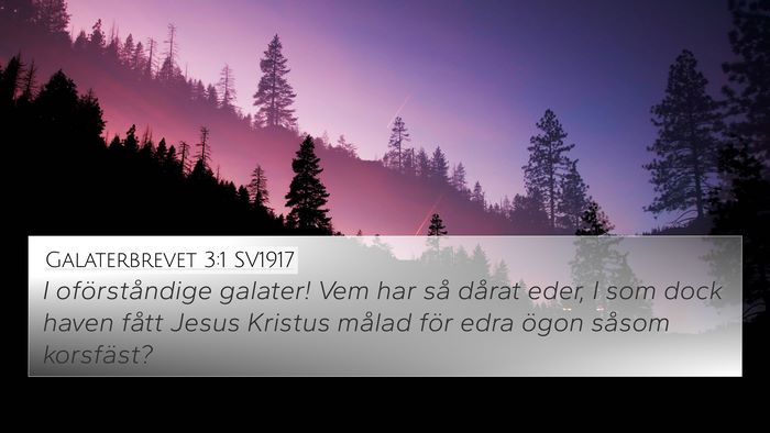 Galaterbrevet 3:1 SV1917 Bible Verse Image
