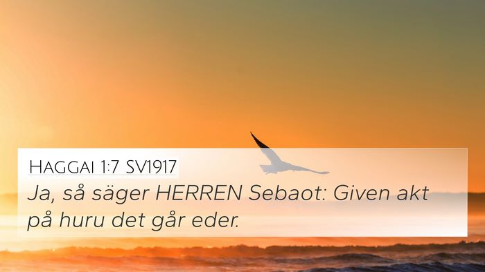 Haggai 1:7 SV1917 4K Wallpaper - Ja, så säger HERREN Sebaot: Given akt på huru - 4K Wallpaper Bible Verse