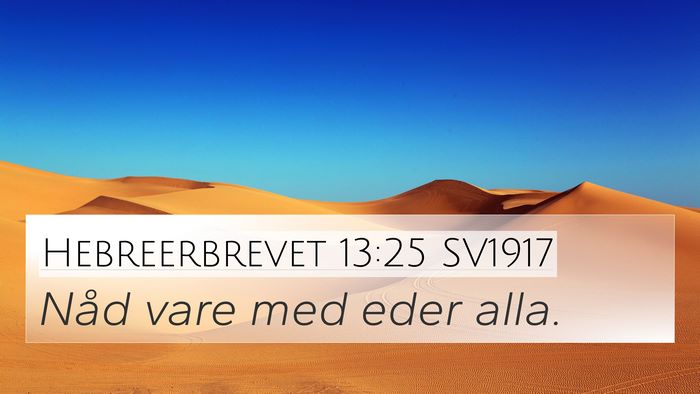 Hebreerbrevet 13:25 SV1917 Bible Verse Image