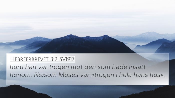Hebreerbrevet 3:2 SV1917 Bible Verse Image