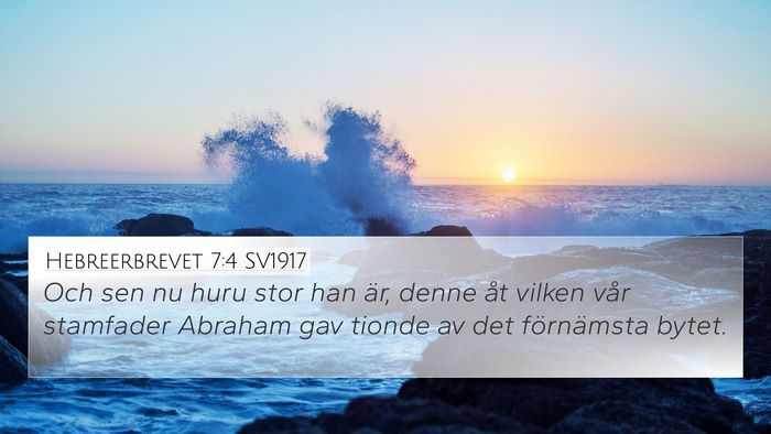 Hebreerbrevet 7:4 SV1917 Bible Verse Image