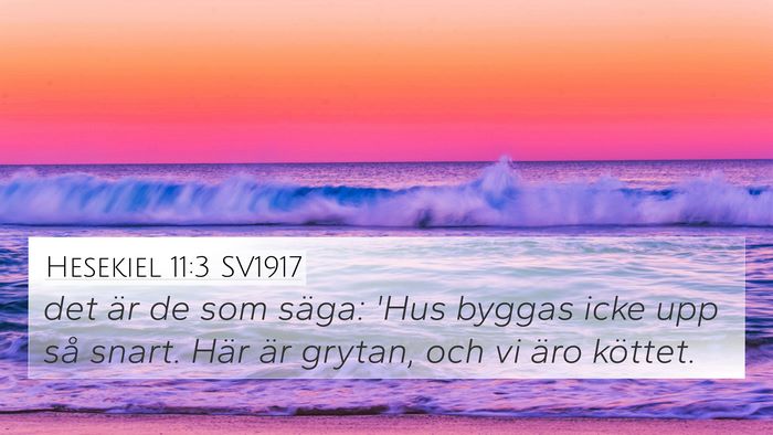 Hesekiel 11:3 SV1917 Bible Verse Image