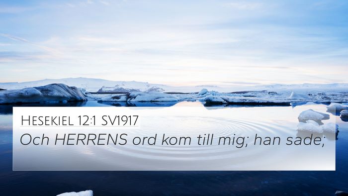 Hesekiel 12:1 SV1917 Bible Verse Image