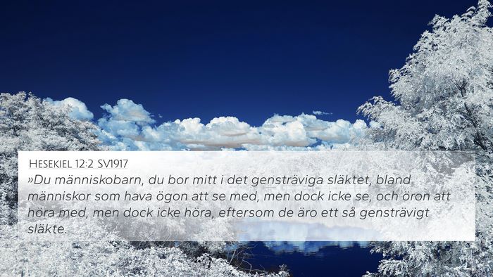 Hesekiel 12:2 SV1917 Bible Verse Image