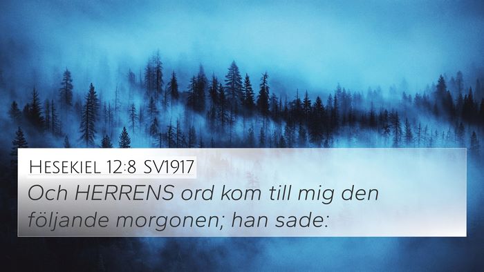 Hesekiel 12:8 SV1917 4K Wallpaper - Och HERRENS ord kom till mig den följande - 4K Wallpaper Bible Verse