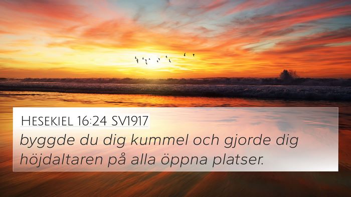 Hesekiel 16:24 SV1917 Bible Verse Image