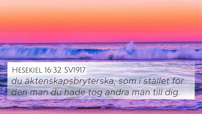 Hesekiel 16:32 SV1917 Bible Verse Image