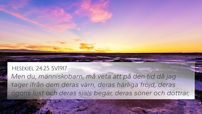 Hesekiel 24:25 SV1917 Bible Verse Image