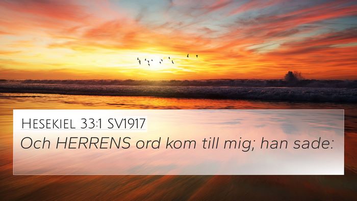 Hesekiel 33:1 SV1917 4K Wallpaper - Och HERRENS ord kom till mig; han - 4K Wallpaper Bible Verse