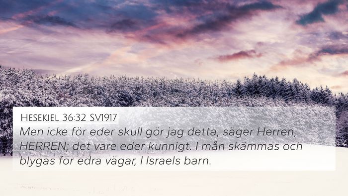 Hesekiel 36:32 SV1917 Bible Verse Image