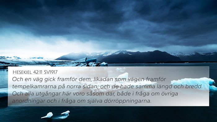 Hesekiel 42:11 SV1917 4K Wallpaper - Och en väg gick framför dem, likadan som vägen - 4K Wallpaper Bible Verse