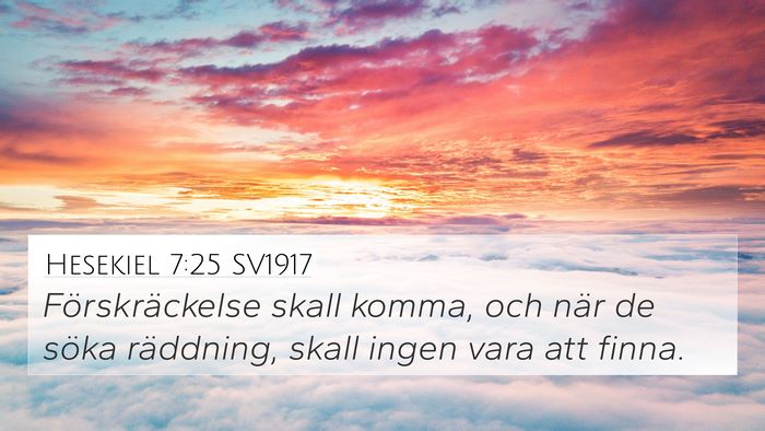 Hesekiel 7:25 SV1917 Bible Verse Image