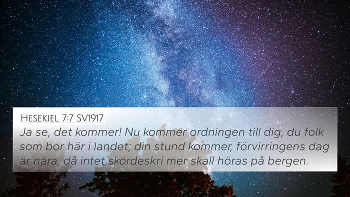 Hesekiel 7:7 SV1917 Bible Verse Image