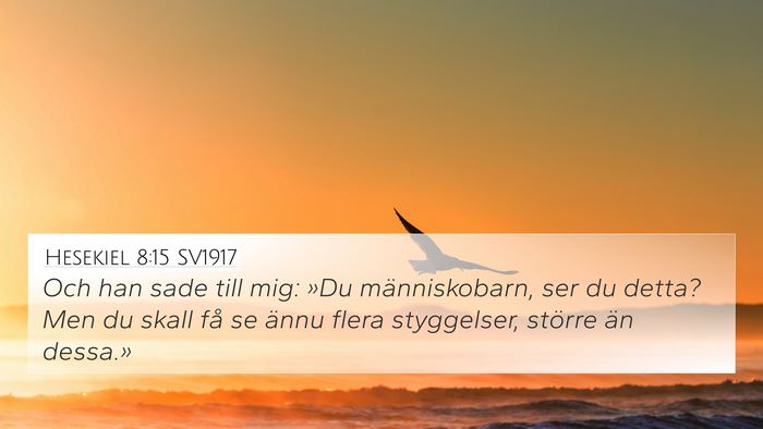 Hesekiel 8:15 SV1917 Bible Verse Image