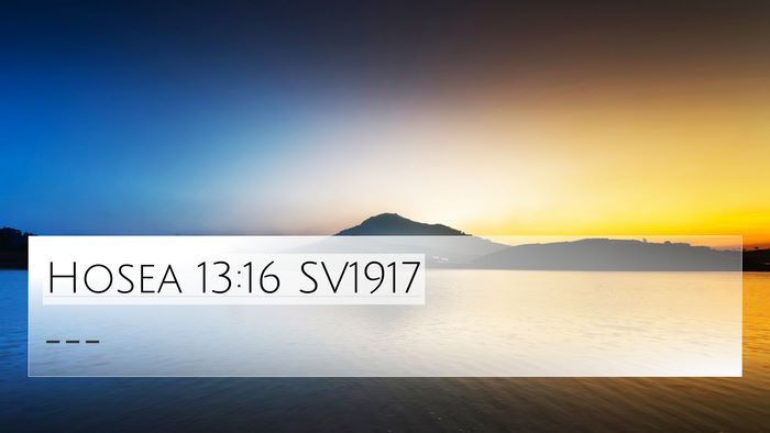 Hosea 13:16 SV1917 Bible Verse Image