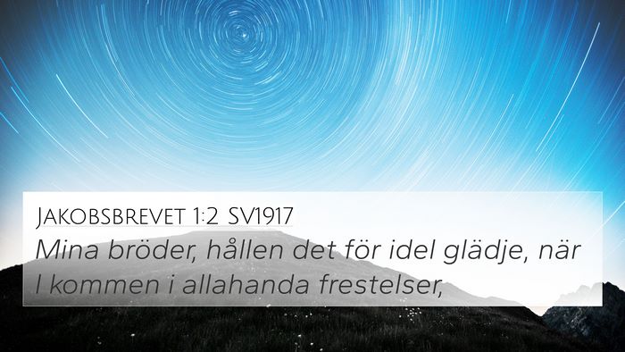 Jakobsbrevet 1:2 SV1917 Bible Verse Image