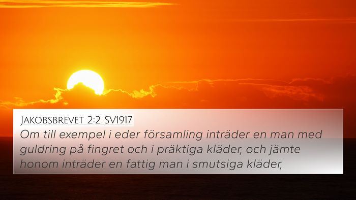 Jakobsbrevet 2:2 SV1917 Bible Verse Image