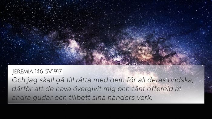 Jeremia 1:16 SV1917 4K Wallpaper - Och jag skall gå till rätta med dem för all - 4K Wallpaper Bible Verse