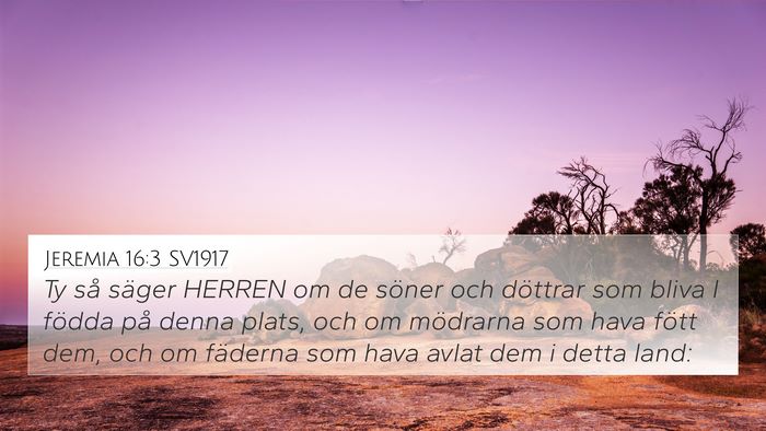 Jeremia 16:3 SV1917 Bible Verse Image