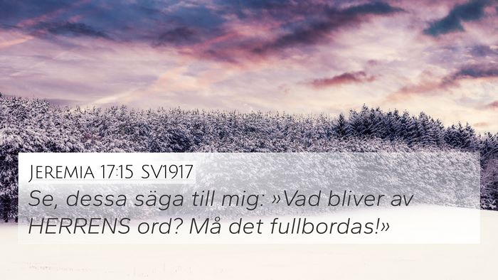 Jeremia 17:15 SV1917 Bible Verse Image
