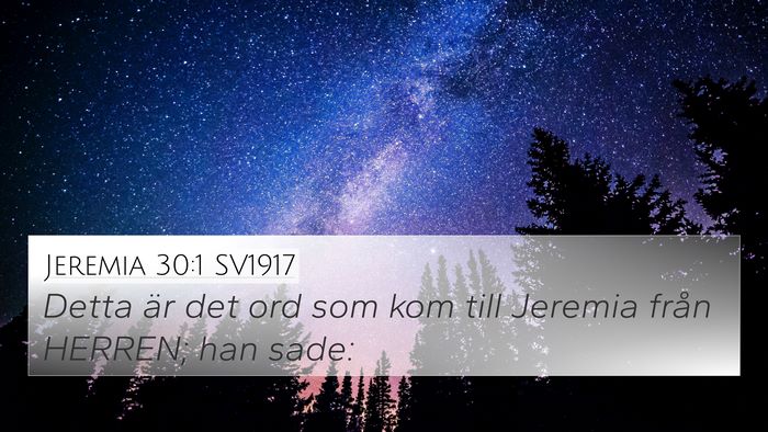 Jeremia 30:1 SV1917 4K Wallpaper - Detta är det ord som kom till Jeremia från - 4K Wallpaper Bible Verse