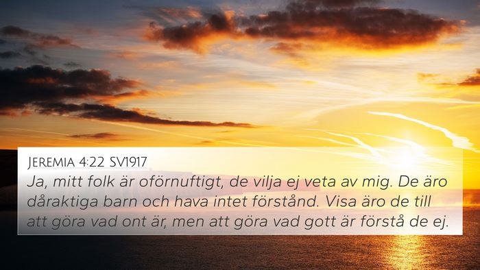 Jeremia 4:22 SV1917 Bible Verse Image
