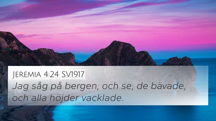 Jeremia 4:24 SV1917 Bible Verse Image