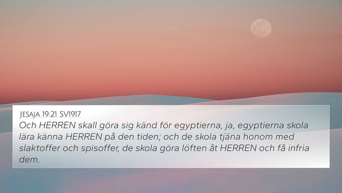 Jesaja 19:21 SV1917 4K Wallpaper - Och HERREN skall göra sig känd för egyptierna, - 4K Wallpaper Bible Verse