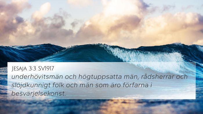Jesaja 3:3 SV1917 4K Wallpaper - underhövitsmän och högtuppsatta män, - 4K Wallpaper Bible Verse