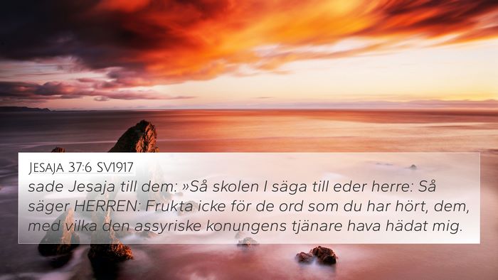 Jesaja 37:6 SV1917 Bible Verse Image