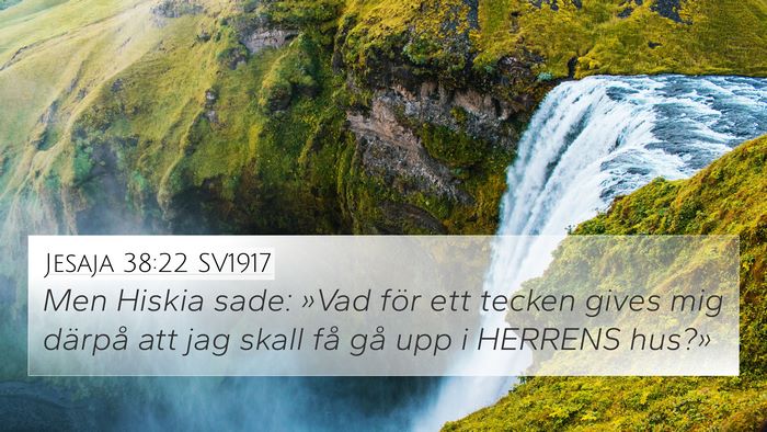 Jesaja 38:22 SV1917 Bible Verse Image