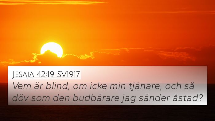 Jesaja 42:19 SV1917 Bible Verse Image