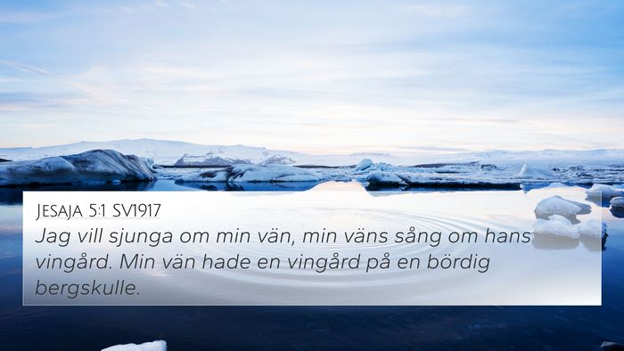 Jesaja 5:1 SV1917 Bible Verse Image