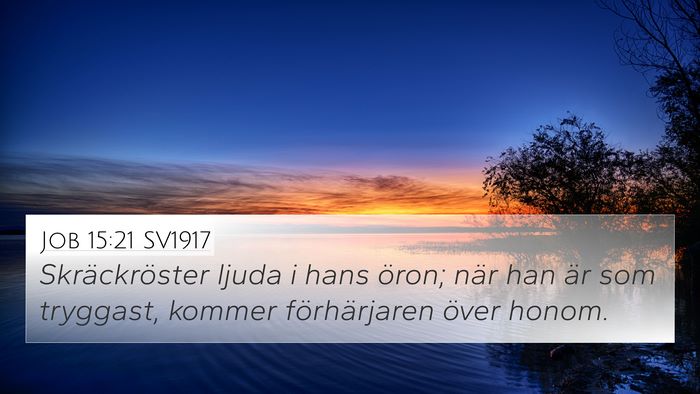 Job 15:21 SV1917 Bible Verse Image