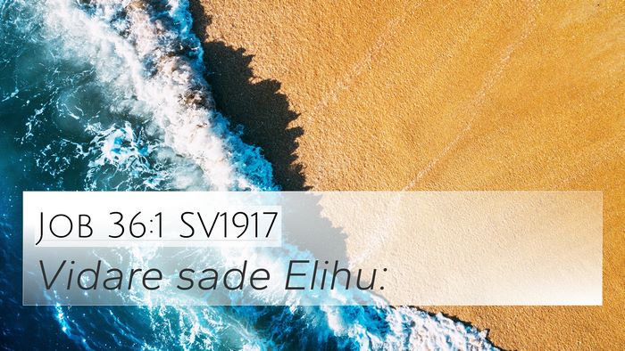 Job 36:1 SV1917 4K Wallpaper - Vidare sade - 4K Wallpaper Bible Verse