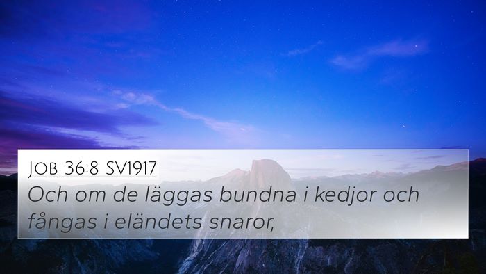 Job 36:8 SV1917 Bible Verse Image