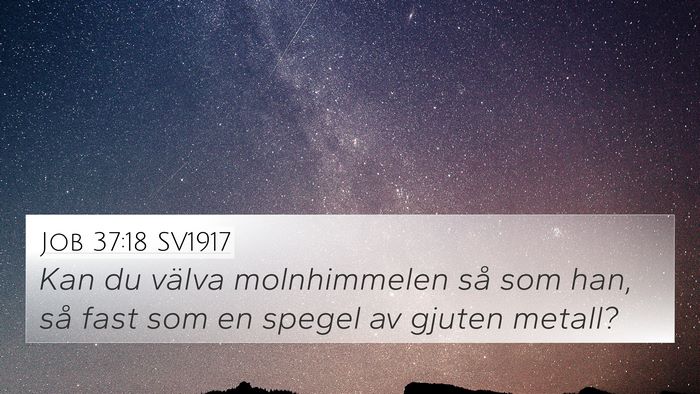 Job 37:18 SV1917 Bible Verse Image