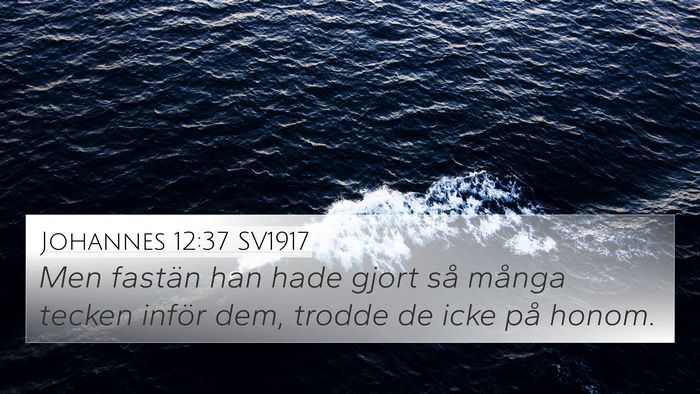 Johannes 12:37 SV1917 Bible Verse Image
