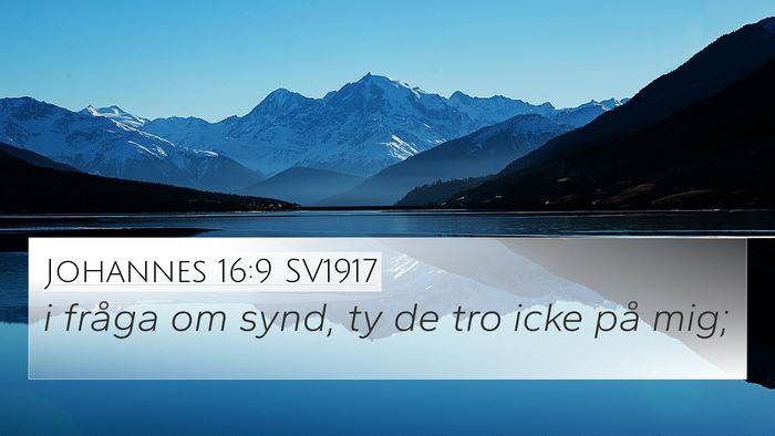 Johannes 16:9 SV1917 4K Wallpaper - i fråga om synd, ty de tro icke på - 4K Wallpaper Bible Verse
