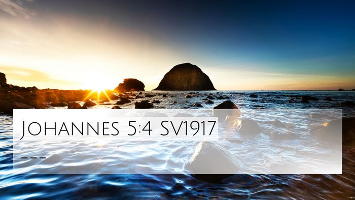 Johannes 5:4 SV1917 4K Wallpaper -  - 4K Wallpaper Bible Verse