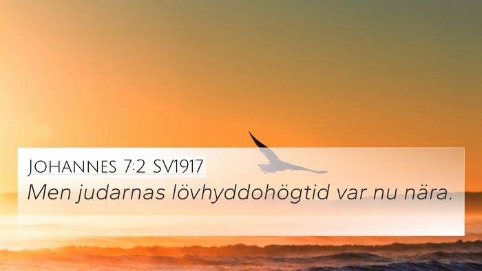 Johannes 7:2 SV1917 Bible Verse Image