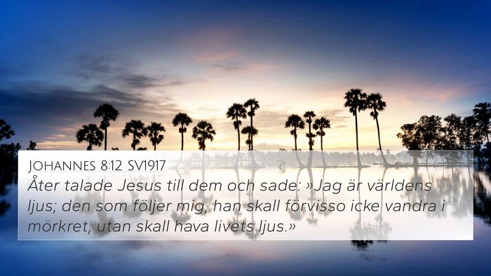 Johannes 8:12 SV1917 Bible Verse Image